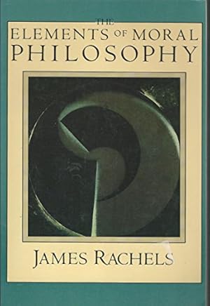 Bild des Verkufers fr The Elements of Moral Philosophy zum Verkauf von WeBuyBooks