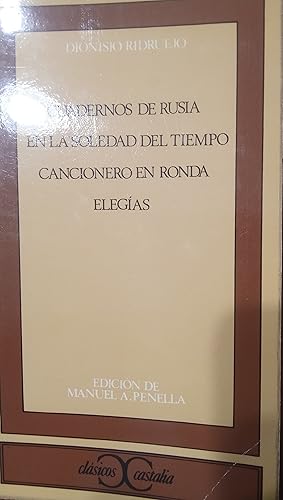 CUADERNOS DE RUSIA - EN LA SOLEDAD DEL TIEMPO - CANCIONERO EN RONDA - ELEGÍAS