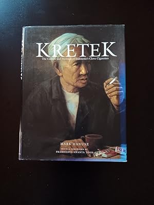 Image du vendeur pour Kretek: The Culture and Heritage of Indonesia's Clove Cigarettes [ Stated First Edition ] mis en vente par Works on Paper