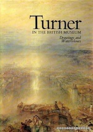 Bild des Verkufers fr Turner in the British Museum: Drawings and Watercolours zum Verkauf von WeBuyBooks