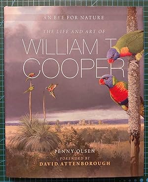 AN EYE FOR NATURE The Life and Art of William T Cooper