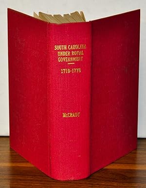 Seller image for The History of South Carolina under the Royal Government 1719-1776 for sale by Cat's Cradle Books
