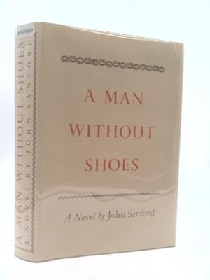 Bild des Verkufers fr A man without shoes,: A novel zum Verkauf von ThriftBooksVintage