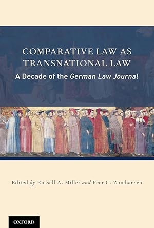 Immagine del venditore per Comparative Law as Transnational Law: A Decade of the German Law Journal venduto da The Anthropologists Closet