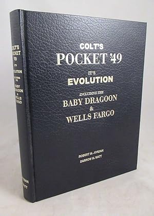 Colt's Pocket '49 It's Evolution Including the Baby Dragoon & Wells Fargo