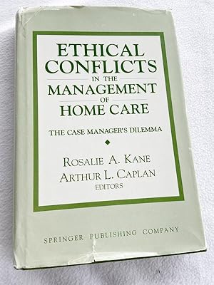 Image du vendeur pour Ethical Conflicts in the Management of Home Care HC 1993 by Kane, Rossalie mis en vente par Miki Store