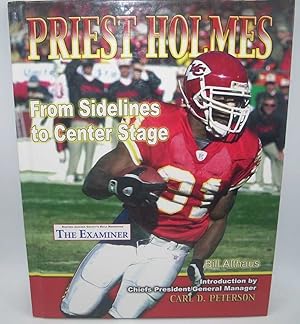 Priest Holmes: From Sidelines to Center Stage