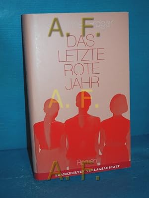 Seller image for Das letzte rote Jahr : Roman for sale by Antiquarische Fundgrube e.U.