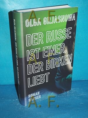 Bild des Verkufers fr Der Russe ist einer, der Birken liebt : Roman zum Verkauf von Antiquarische Fundgrube e.U.