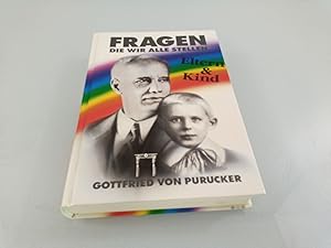 Seller image for Fragen, die wir alle stellen : Eltern & Kind Gottfried VonPurucker for sale by SIGA eG