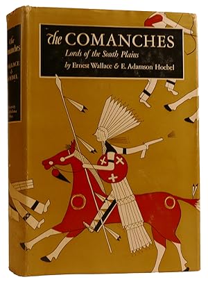 Seller image for THE COMANCHES: LORDS OF THE SOUTH PLAINS for sale by Rare Book Cellar