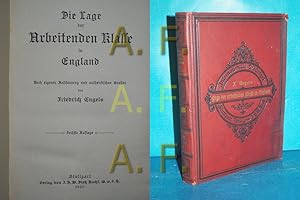 Bild des Verkufers fr Die Lage der Arbeitenden Klasse in England nach eigener Anschauung und authentischen Quellen zum Verkauf von Antiquarische Fundgrube e.U.