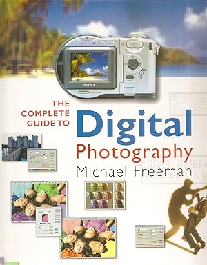 Imagen del vendedor de The Complete Guide To Digital Photography : a la venta por Sapphire Books