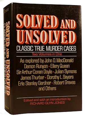 Imagen del vendedor de SOLVED & UNSOLVED: CLASSIC TRUE MURDER CASES TWO VOLUMES IN ONE a la venta por Rare Book Cellar
