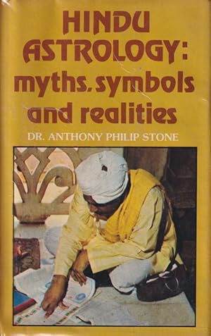 Hindu Astrology. Myths, Symbols and Realities.