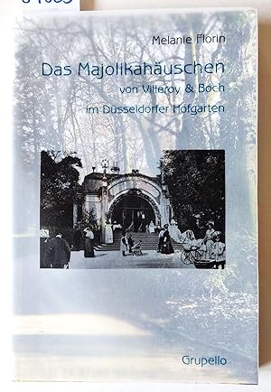 Bild des Verkufers fr Das Majolikahuschen von Villeroy & Boch im Dsseldorfer Hofgarten. zum Verkauf von Versandantiquariat Kerstin Daras