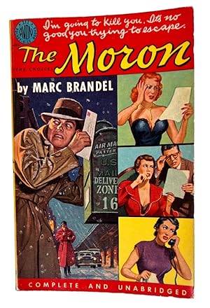 Classic 1950s noir pulp novel The Moron by Marc Brandel