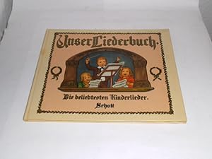 Immagine del venditore per Unser Liederbuch: Die beliebtesten Kinderlieder. Singstimme und Klavier. Liederbuch. venduto da Der-Philo-soph