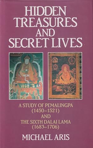 Hidden Treasures and Secret Lives. A Study of Pemalingpa (1450-1521) and the Sixth Dalai Lama (16...