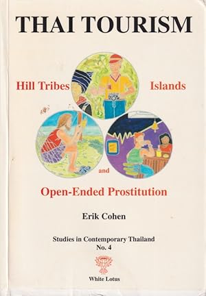 Bild des Verkufers fr Thai Tourism. Hill Tribes, Islands and Open-Ended Prostitution. zum Verkauf von Asia Bookroom ANZAAB/ILAB