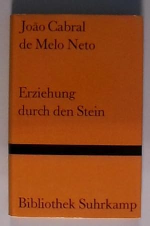 Erziehung durch den Stein. Gedichte. Portugiesisch und Deutsch Gedichte. Portug. /Dt