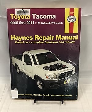 Bild des Verkufers fr Haynes Toyota Tacoma Automotive Repair Manual (models covered: 2WD and 4WD Toyota Tacoma (2005 through 2011)) zum Verkauf von Friends of the Library Bookstore