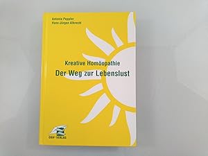 Kreative Homöopathie - Der Weg zur Lebenslust kreative Homöopathie