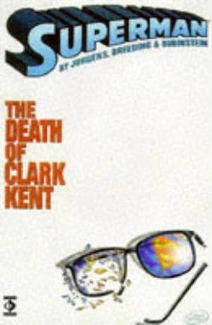 Seller image for Superman: The Death of Clark Kent (Superman S.) for sale by WeBuyBooks