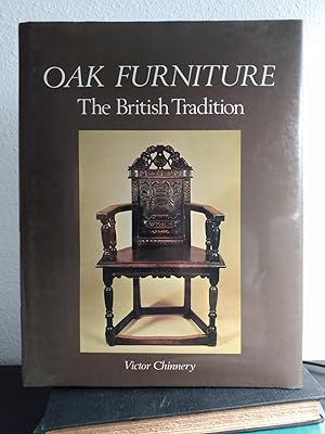 Imagen del vendedor de Oak Furniture: The British Tradition: A History of Early Furniture in the British Isles and New England a la venta por Counterpane Books