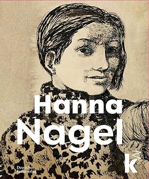 Hanna Nagel. herausgegeben von Inge Herold, Johan Holten