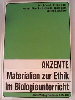 Bild des Verkufers fr Akzente: Materialien zur Ethik im Biologieunterricht zum Verkauf von ANTIQUARIAT FRDEBUCH Inh.Michael Simon