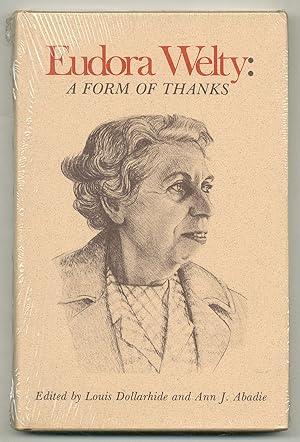 Bild des Verkufers fr Eudora Welty: A Form of Thanks zum Verkauf von Between the Covers-Rare Books, Inc. ABAA