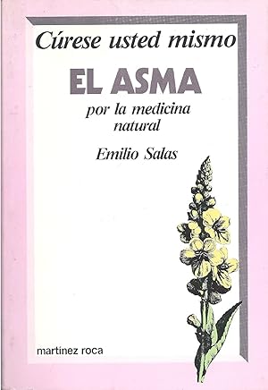 Image du vendeur pour El Asma: Por La Medicina Natural (Spanish Edition) mis en vente par Librairie Cayenne