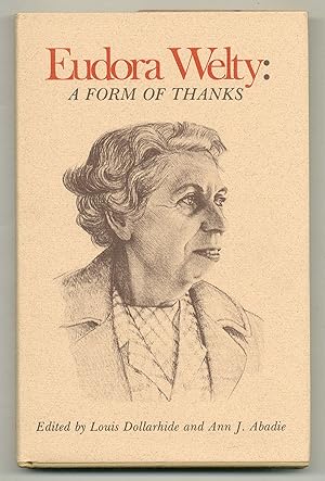 Bild des Verkufers fr Eudora Welty: A Form of Thanks zum Verkauf von Between the Covers-Rare Books, Inc. ABAA