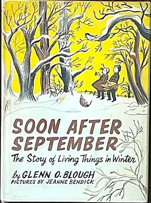 Soon After September: The Story of Living Things in Winter
