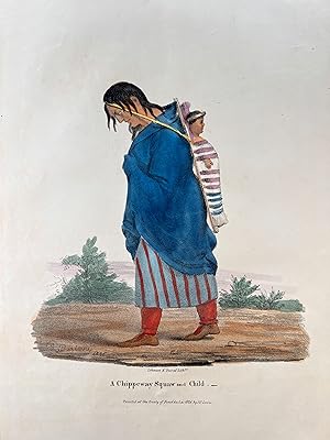 A Chippeway Squaw and Child. Painted at the Treaty of Fond du Lac 1826.