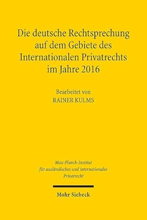 Immagine del venditore per Die deutsche Rechtsprechung auf dem Gebiete des Internationalen Privatrechts im Jahre 2016 venduto da Studibuch