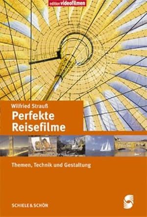 Bild des Verkufers fr Perfekte Reisefilme: Themen, Technik und Gestaltung zum Verkauf von Studibuch