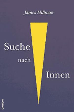 Seller image for Die Suche nach Innen: Die Begegnung mit sich selbst: Psychologie und Religion for sale by Studibuch