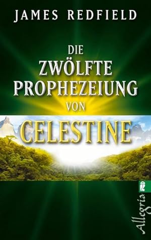 Bild des Verkufers fr Die zwlfte Prophezeiung von Celestine: Jenseits von 2012 (Die Prophezeiungen von Celestine, Band 4) zum Verkauf von Studibuch