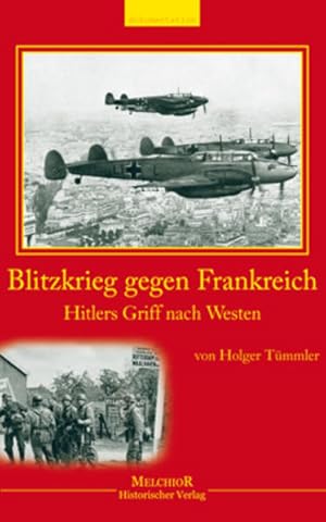 Bild des Verkufers fr Blitzkrieg gegen Frankreich: Hitlers Griff nach Westen zum Verkauf von Studibuch
