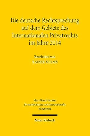 Immagine del venditore per Die deutsche Rechtsprechung auf dem Gebiete des Internationalen Privatrechts im Jahre 2014 venduto da Studibuch