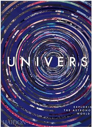 Image du vendeur pour UNIVERSE Exploring the Astronomical World mis en vente par Books on the Boulevard