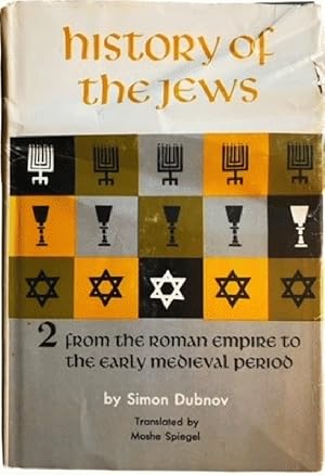 Seller image for History Of The Jews From The Roman Empire To The Early Medieval Period. Volume 2. for sale by Alplaus Books