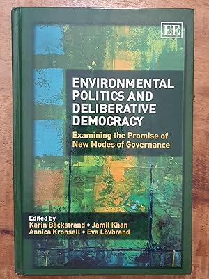 Seller image for ENVIRONMENTAL POLITICS AND DELIBERATIVE DEMOCRACY: Examining the Promise of New Modes of Governance for sale by Uncle Peter's Books