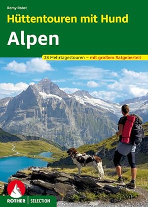 Bild des Verkufers fr Httentouren mit Hund Alpen 28 Mehrtagestouren mit - mit groem Ratgeberteil zum Verkauf von primatexxt Buchversand
