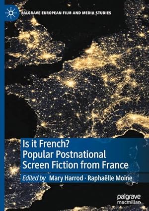 Bild des Verkufers fr Is it French? Popular Postnational Screen Fiction from France zum Verkauf von AHA-BUCH GmbH