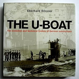 Immagine del venditore per The U-Boat: The Evolution and Technical History of German Submarines venduto da Silicon Valley Fine Books