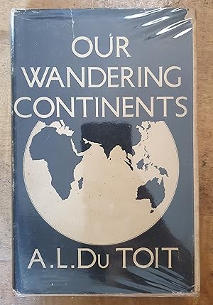 Image du vendeur pour OUR WANDERING CONTINENTS : An Hypothesis of Continental Drifting mis en vente par Uncle Peter's Books