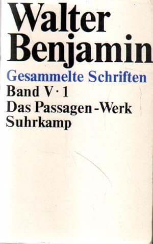 Walter Banjamin. Gesammelte Schriften.